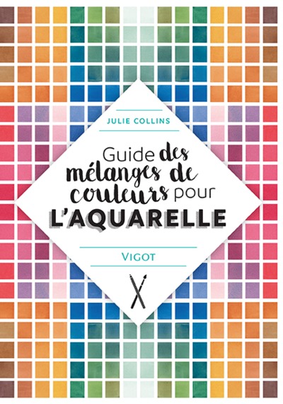 Picture of Guide des mélanges de couleurs pour l'aquarelle