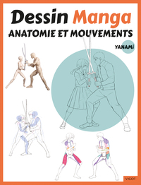 Picture of Dessin Manga : Anatomie et mouvements