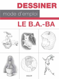 Picture of Dessiner mode d'emploi : le b.a.-ba