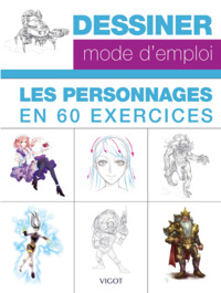 Picture of Dessiner mode d'emploi : les personnages en 60 exercices