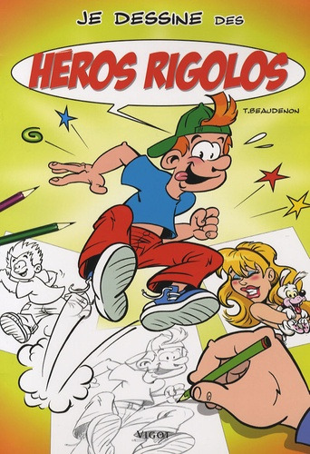 Picture of Je dessine des héros rigolos