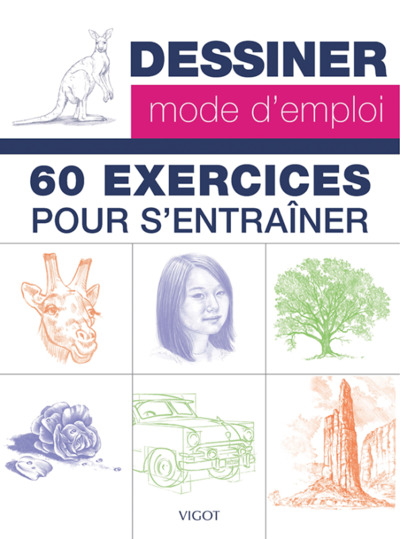 Picture of Dessiner mode d'emploi : 60 exercices