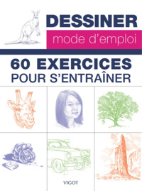 Picture of Dessiner mode d'emploi : 60 exercices