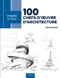Picture of Dessiner au trait 100 chefs-d'oeuvre d'architecture