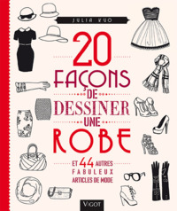 Picture of 20 façons de dessiner une robe et 44 autres fabuleux articles de mode