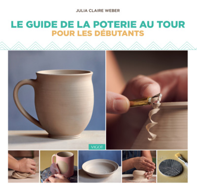 Picture of Guide de la poterie au tour pour les débutants
