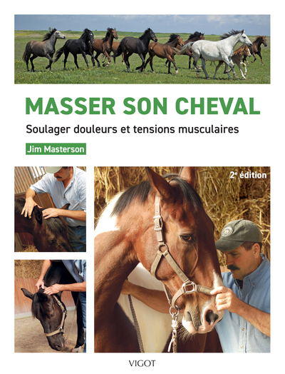 Picture of Masser son cheval : Soulager douleurs et tensions musculaires