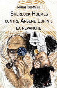 Image de Sherlock Holmes contre Arsène Lupin : la revanche