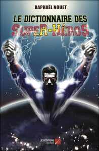 Picture of Le Dictionnaire des Super-Héros