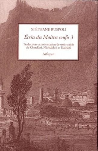 Picture of Écrits des maîtres soufis - volume 3