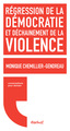 Image de Régression de la démocratie et déchainement de la violence