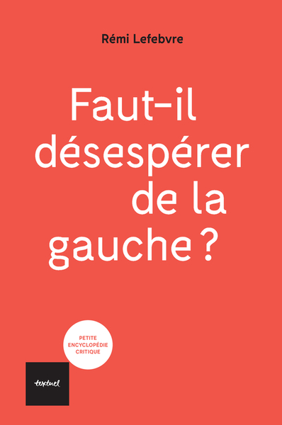 Picture of Faut-il désespérer de la gauche ?
