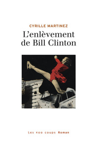 Image de L'enlèvement de Bill Clinton