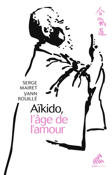 Picture of Aïkido, l'âge de l'amour