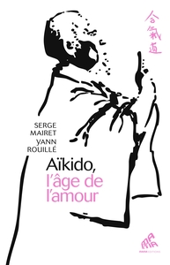 Picture of Aïkido, l'âge de l'amour
