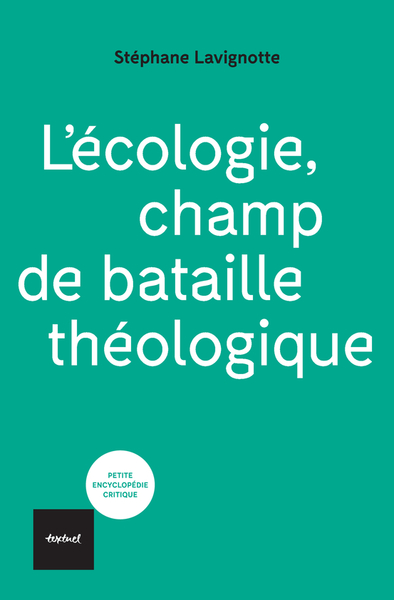 Picture of L'écologie, champ de bataille théologique