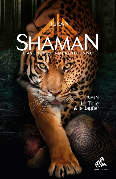 Image de Shaman, L'Aventure amérindienne : Tome 6, Le Tigre & le Jaguar