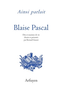 Image de Ainsi parlait Blaise Pascal