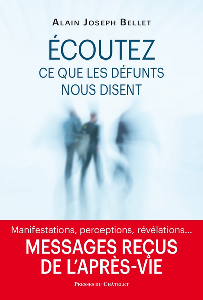 Image de Ecoutez ce que les défunts nous disent - Messages reçus de l'après-vie