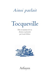 Image de Ainsi parlait Alexis de Tocqueville