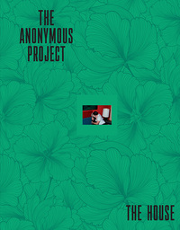 Picture of The Anonymous Project. The House.