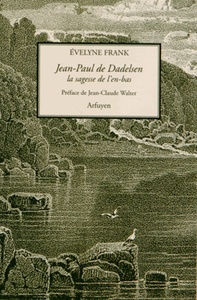 Picture of JEAN PAUL DE DADELSEN SAGESSE DE L'EN-BAS