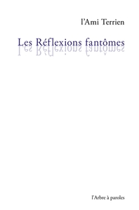 Picture of Réflexions fantômes