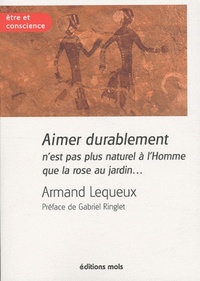 Image de Aimer durablement n'est pas plus naturel a l'homme que la ro