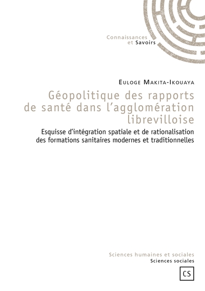 Picture of Géopolitique des rapports de santé dans l'agglomération librevilloise