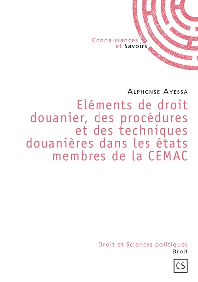 Picture of Eléments de droit douanier, des procédures et des techniques douanières dans les états de la CEM