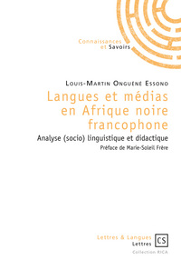 Picture of Langues et médias en Afrique noire francophone - analyse (socio)linguistique et didactique