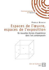 Image de Espaces de l'oeuvre, espaces de l'exposition - de nouvelles formes d'expérience dans l'art contemporain