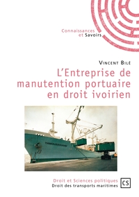 Picture of L'Entreprise de manutention portuaire en droit ivoirien