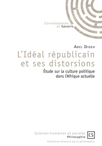 Picture of L'idéal républicain et ses distorsions - étude sur la culture politique dans l'Afrique actuelle