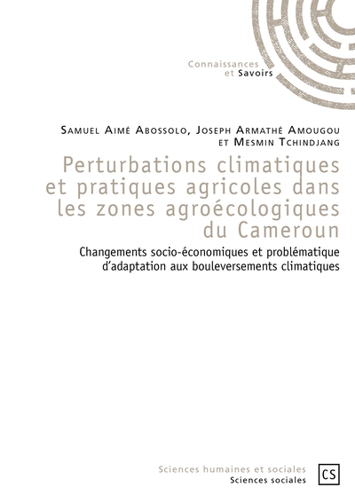 Picture of Perturbations climatiques et pratiques agricoles dans les zones agroécologiques du Cameroun