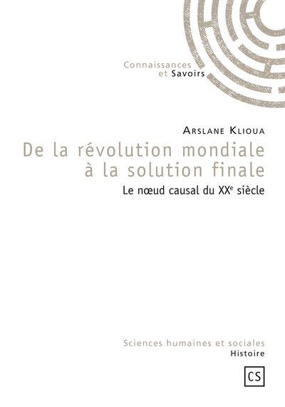Image de De la révolution mondiale à la solution finale - le noeud causal du XXe siècle