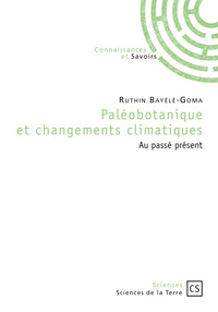 Picture of Paléobotanique et changements climatiques - au passé présent