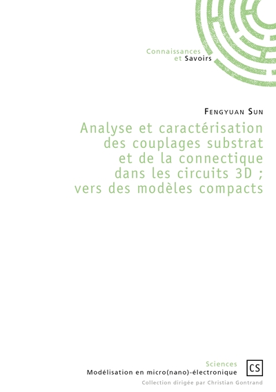 Picture of Analyse et caractérisation des couplages substrat et de la connectique dans les circuits 3D