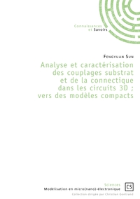 Picture of Analyse et caractérisation des couplages substrat et de la connectique dans les circuits 3D