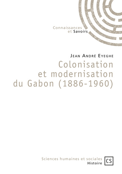 Picture of Colonisation et modernisation du Gabon - 1886-1960
