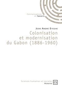 Picture of Colonisation et modernisation du Gabon - 1886-1960