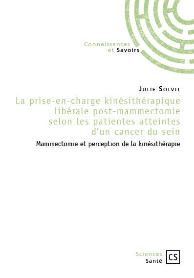 Picture of LA PRISE EN CHARGE KINESITHERAPEUTIQUE LIBERALE POST-MAMMECTOMIE SELON LES PATIENTES ATTEINTES D'UN