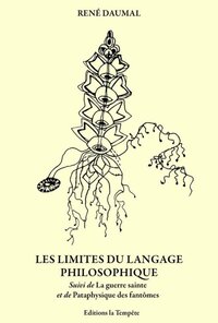 Image de LES LIMITES DU LANGAGE PHILOSOPHIQUE (NED 2025) : SUIVE DE  LA GUERRE SAINTE ET DE PATAPHYSIQUE DES