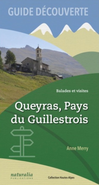 Picture of Guide découverte. Balades et visites. Queyras, Pays du Guillestrois