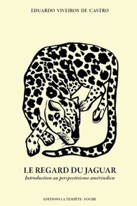 Image de Le regard du jaguar - introduction au perspectivisme amérindien