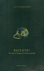 Image de Race d'Ep ! - un siècle d'images de l'homosexualité
