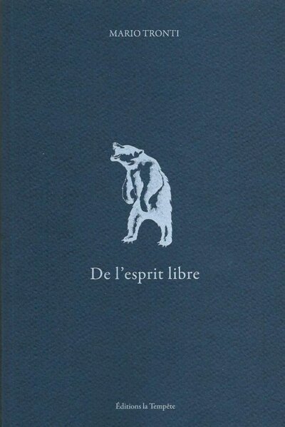 Image de De l'esprit libre - fragments de vie et de pensée