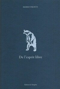 Image de De l'esprit libre - fragments de vie et de pensée
