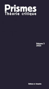 Image de PRISMES THEORIE CRITIQUE : VOLUME 5. 2023