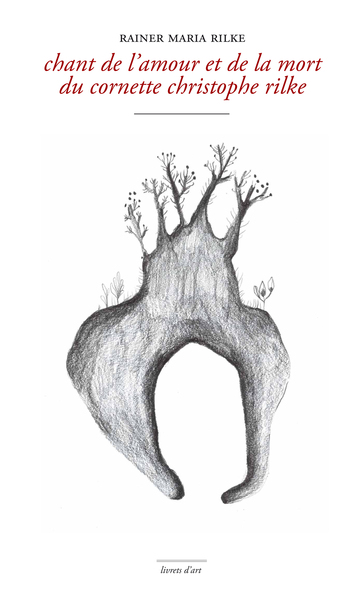 Image de Chant de l’amour et de la mort  du cornette Christophe Rilke